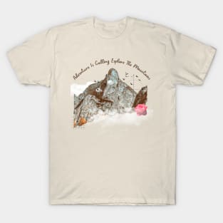 Adventure Is Calling Explore The Mountains T-Shirt